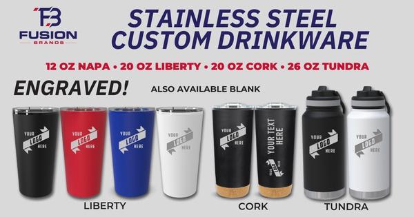 Stainless steel custom drinkware options.