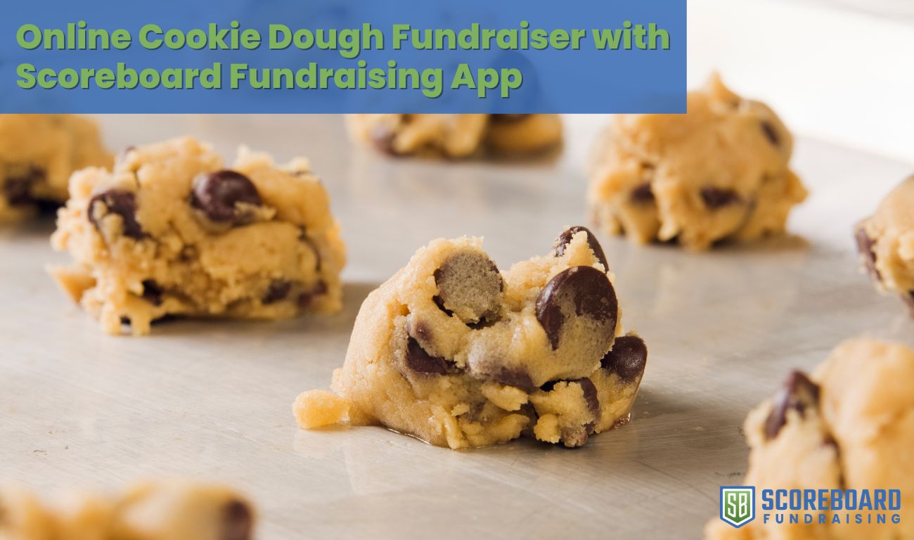Online Cookie Dough Fundraiser with Scoreboard Fundraising App