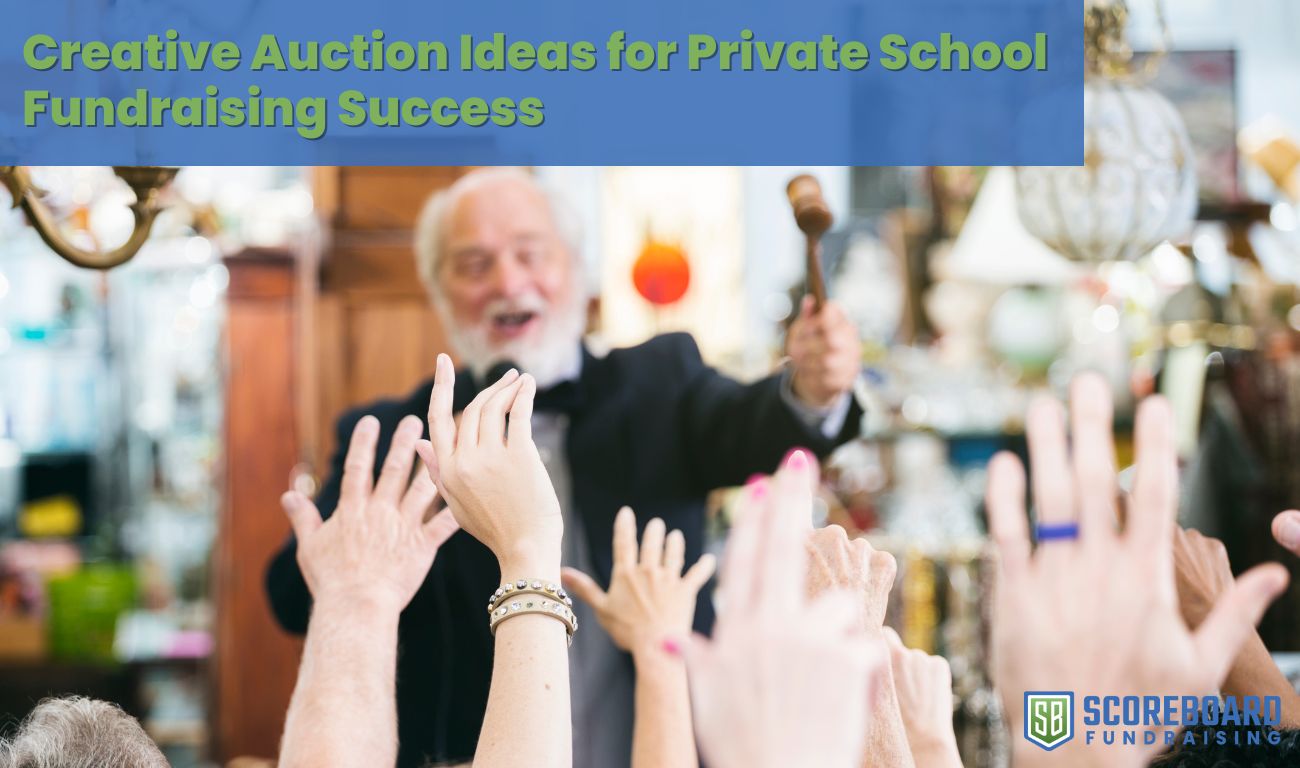 Creative Auction Ideas for Private School Fundraising Success